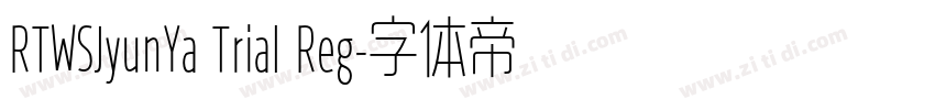 RTWSJyunYa Trial Reg字体转换